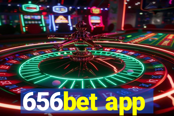 656bet app